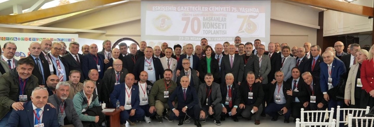 Anadolu Basını Eskişehir’de güç birliği mesajı verdi