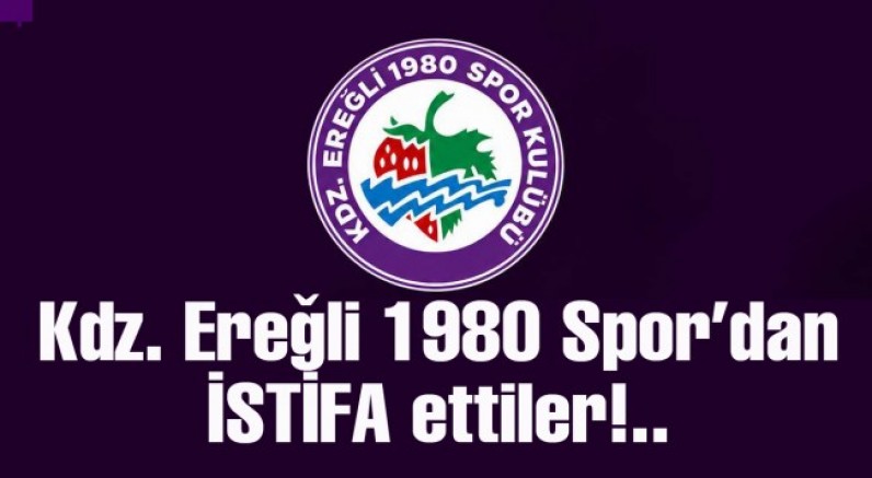 Kdz. Ereğli 1980 Spor’da başkan ve asbaşkan istifa etti!