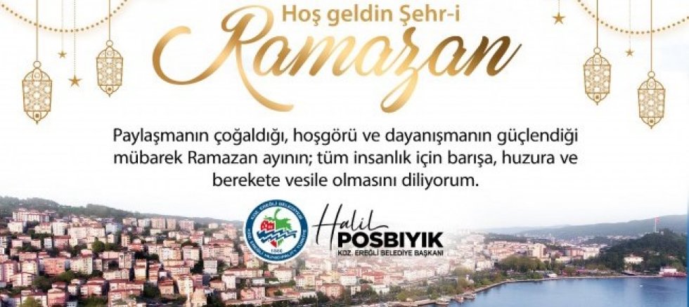 BAŞKAN POSBIYIK’TAN “RAMAZAN-I ŞERİF” MESAJI