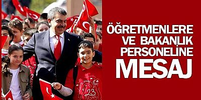 BAKAN TEKİN´DEN ÖĞRETMENLERE VE BAKANLIK PERSONELİNE MESAJ