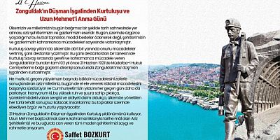 BOZKURT'TAN ZONGULDAK'IN DÜŞMAN İŞGALİNDEN KURTULUŞU'NUN 103'ÜNCÜ YILDÖNÜMÜ MESAJI
