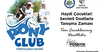 ÇOCUKLAR PONY ATLARLA BULUŞACAK..