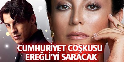 CUMHURİYET COŞKUSU EREĞLİ’Yİ SARACAK
