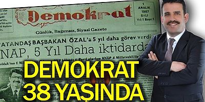 DEMOKRAT 38 YAŞINDA