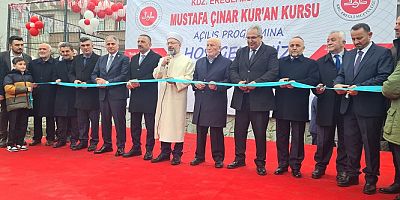 DİYANET İŞLERİ BAŞKANI EREĞLİ’DE  HAYIR SEVER SANAYİCİ CINAR'IN YAPTIRDIĞI KURAN KURSUNU AÇTI