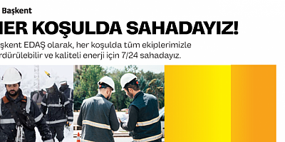 ENERJİ SA HER KOŞULDA SAHADAYIZ