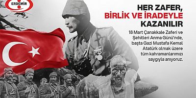 Erdemir “18 Mart Çanakkale Zaferi ve Şehitleri Anma Günü’’ mesajı
