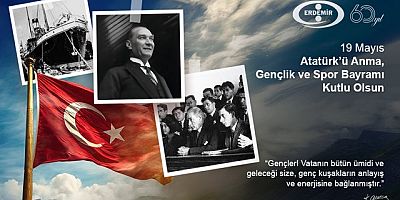ERDEMİR 19 Mayıs Atatürk´ü Anma Gençlik ve Spor Bayramı mesajı
