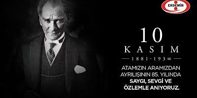 Erdemir'in 10 Kasım mesajı...