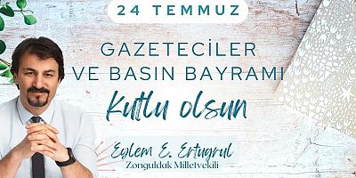 ERTUĞRUL’DAN BASIN BAYRAM KUTLAMA MESAJI