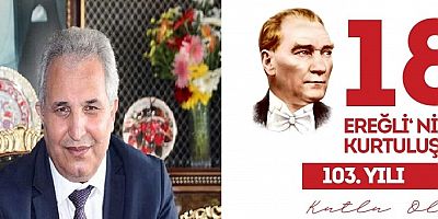 KAYMAKAM YAPICI'DAN 18 HAZİRAN EREĞLİ'NİN KURTULUŞUNUN 103. YILI MESAJI