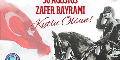 KAYMAKAM YAPICI'DAN 30 AĞUSTOS MESAJI