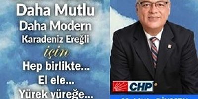 KDZ EREĞLİ CHP 'DEN A.ADAYI MUHİTTİN DİKMEN