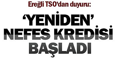 KDZ EREĞLİ TSO'DAN NEFES KREDİSİ