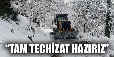 KIŞ HAZIRLIKLARI TAMAM