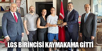 LGS BİRİNCİSİ KAYMAKAMA GİTTİ