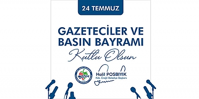 Posbıyık, Gazeteciler ve Basın Bayramını kutladı
