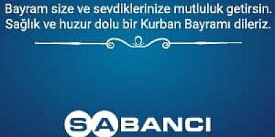 SABANCI HOLDİNG KURBAN BAYRAMI KUTLAMA İLANI
