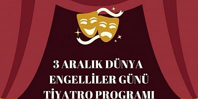 'SEVGİ VARSA ENGEL YOKTUR' TİYATRO GÖSTERİSİ AKM'DE SAHNELENECEK