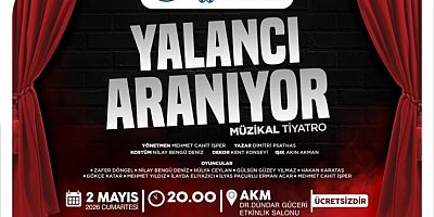 ‘YALANCI ARANIYOR’ 2 MAYIS’TA AKM’DE!