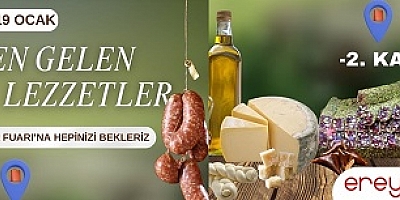 YÖRESEL LEZZETLER FUARI EREYLİN AVM'DE AÇILIYOR
